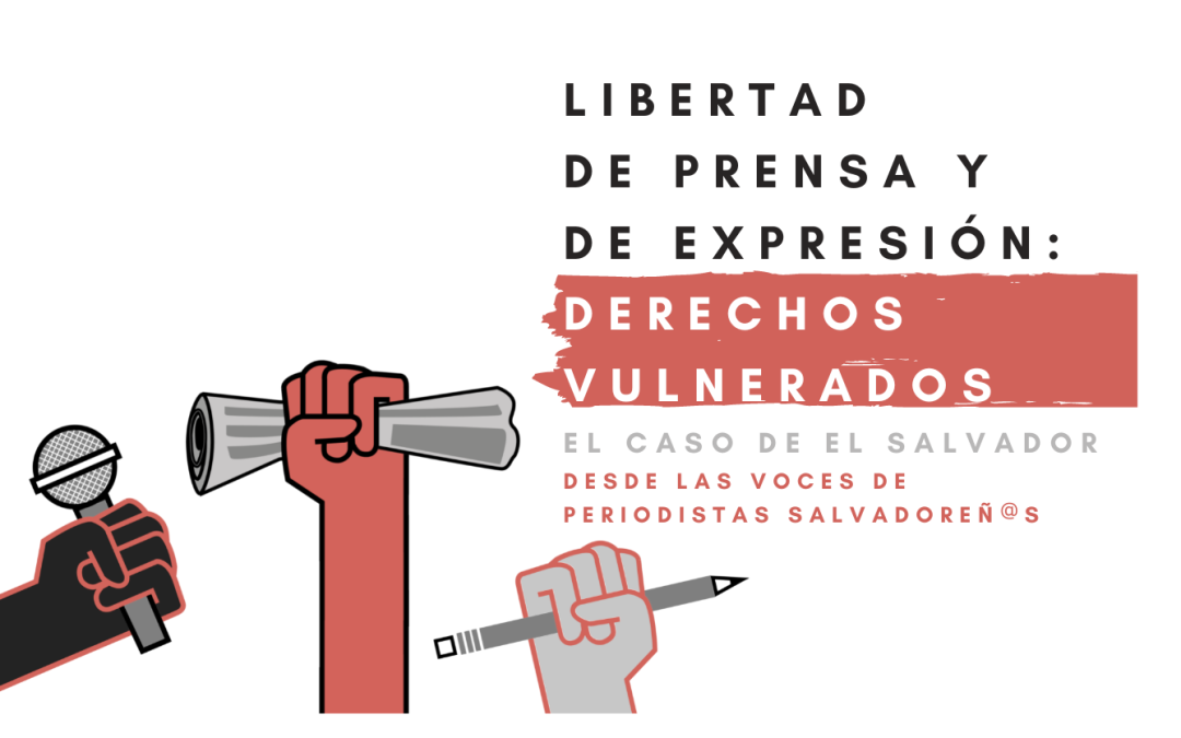 Encuentros sobre Libertad de Prensa y de Expresión. El caso de El Salvador