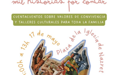 Apúntate al taller de Interculturalidad “Mil historias por contar” en Nazaret