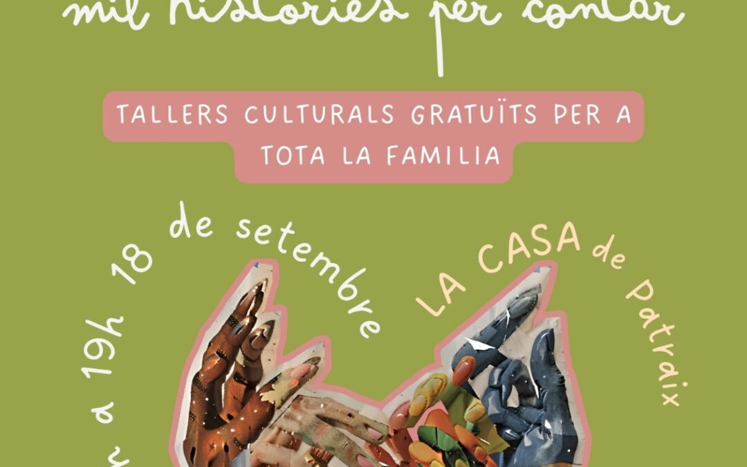 Apunta’t al taller gratuït i familiar en Patraix: «Barris Vius i Interculturals. Mil històries per contar»