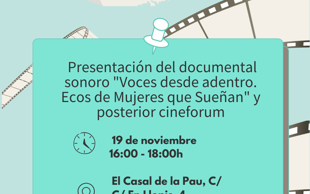 Proyección documental sonoro «Voces desde adentro. Ecos de Mujeres que Sueñan»
